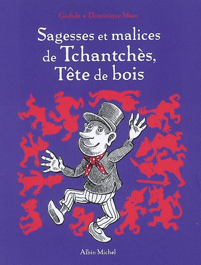 Sagesses et malices de Tchantchès, tête de bois - 