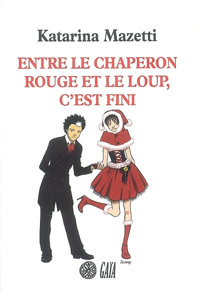 Entre le chaperon rouge et le loup, c'est fini - 