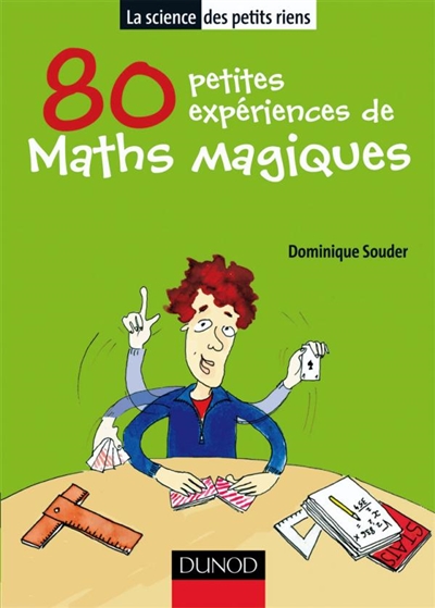 80 petites expériences de maths magiques - 