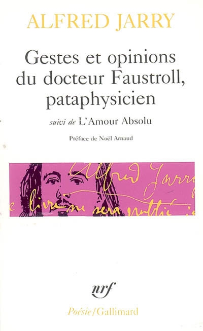 Gestes et opinions du docteur Faustroll, pataphysicien - Amour absolu (L')…