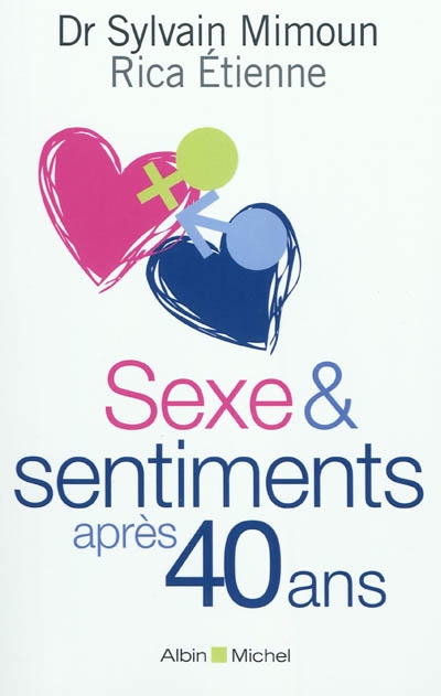 Sexe et sentiments après 40 ans - 