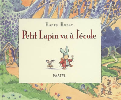 Petit Lapin va à l'école - 