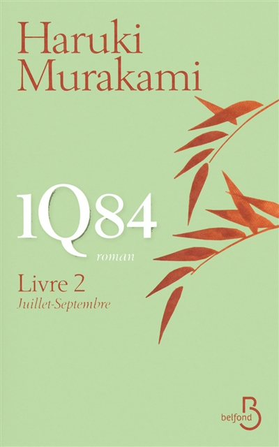 1Q84 - 2 : juillet-septembre - 