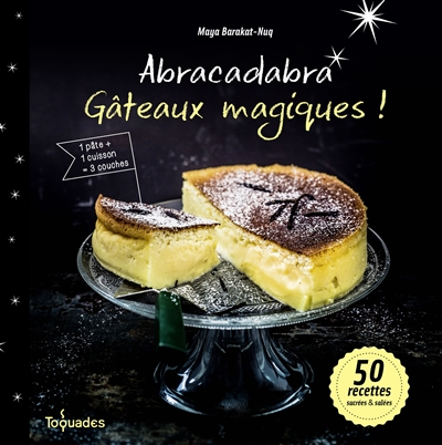 Abracadabra, gâteaux magiques ! - 