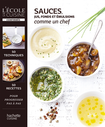 Sauces, jus et émulsions - 