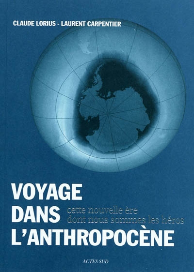 Voyage dans l'anthropocène - 