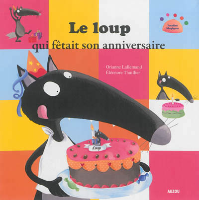 loup qui fêtait son anniversaire (Le) - 