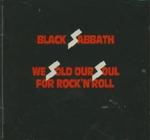 We sold our soul for rock'n'roll - 