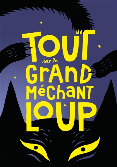 Tout sur le grand méchant loup - 