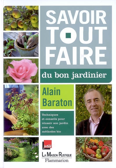 Savoir tout faire du bon jardinier - 