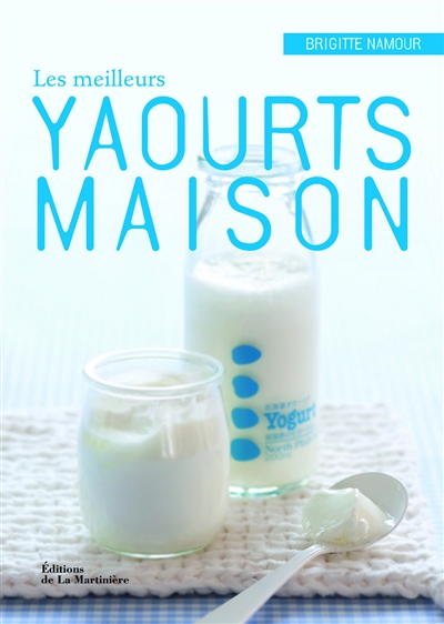 meilleurs yaourts maison (Les) - 