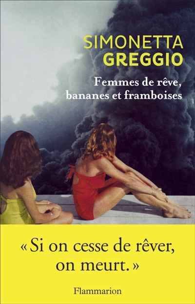 Femmes de rêve, banane et framboise - 