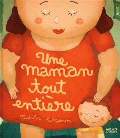 Une maman tout entière - 