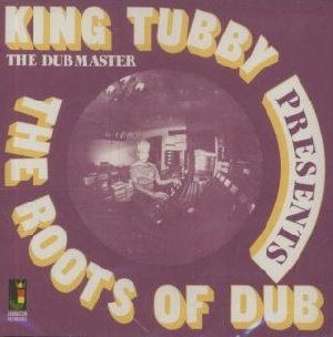 The Roots of dub - 