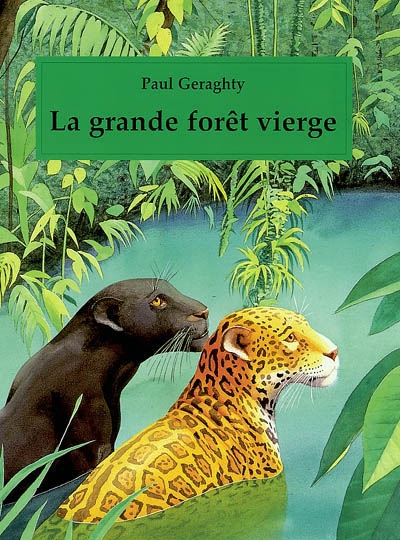 Grande forêt vierge (La) - 