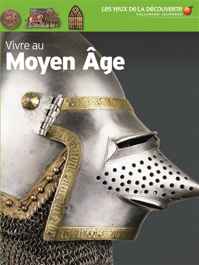 Vivre au Moyen Age - 