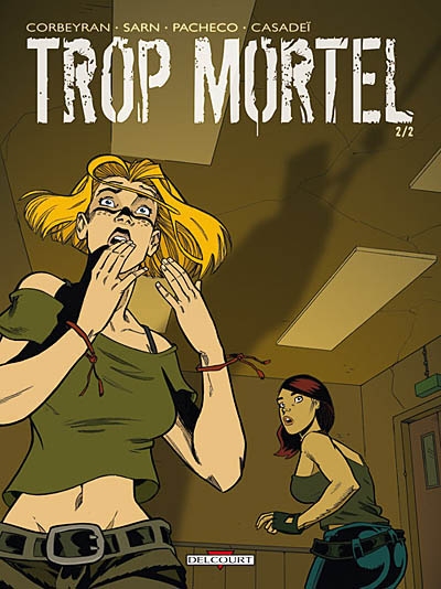 Trop mortel - 