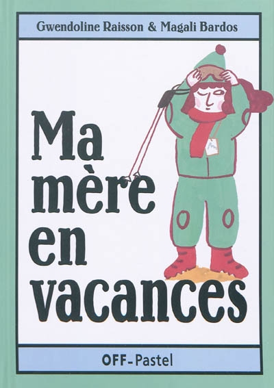 Ma mère en vacances - 