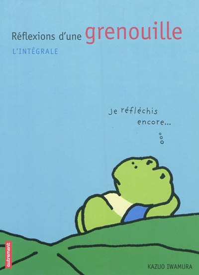 Réflexions d'une grenouille - 