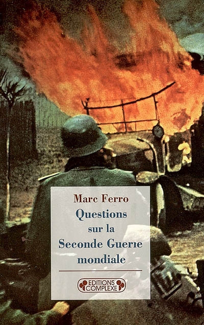 Questions sur la Seconde Guerre mondiale - 