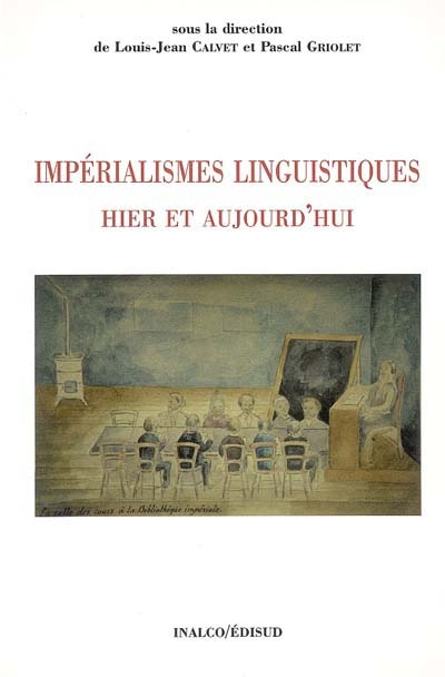 Impérialismes linguistiques hier et aujourd'hui - 