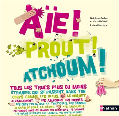 Aïe ! prout ! atchoum ! - 