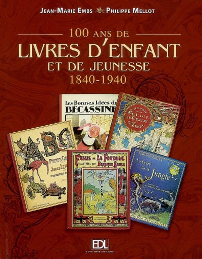 100 ans de livres d'enfants et de jeunesse - 