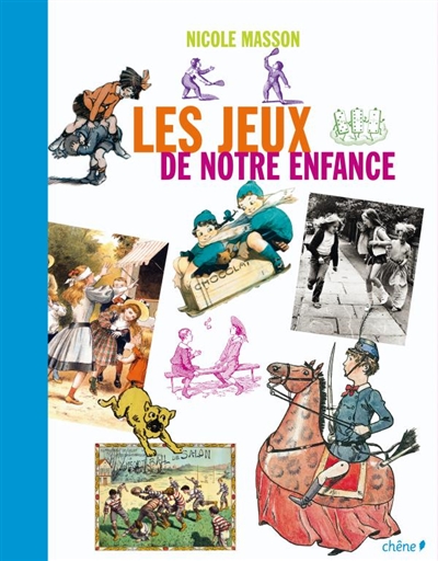 jeux de notre enfance (Les ) - 