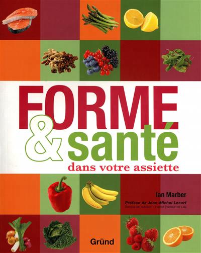 Forme & santé dans votre assiette - 