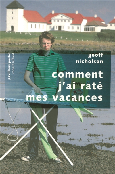 Comment j'ai raté mes vacances - 