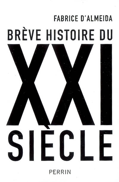 Brève histoire du XXIe siècle - 