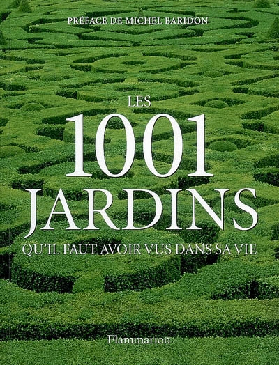 1001 jardins (Les ) - 