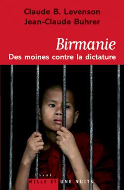 Birmanie, des moines contre la dictature - 