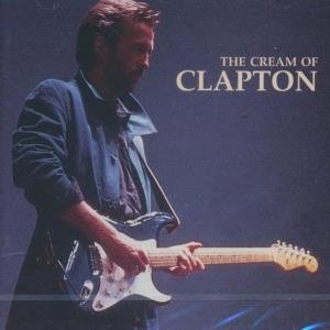 The Cream of Eric Clapton - 