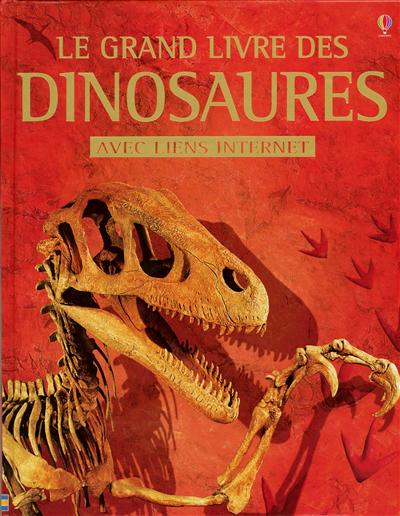 (Le) grand livre des dinosaures - 