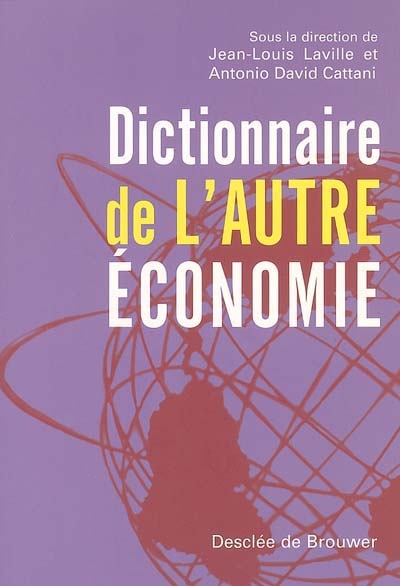 Dictionnaire de l'autre économie - 