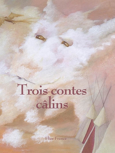 Trois contes câlins - 