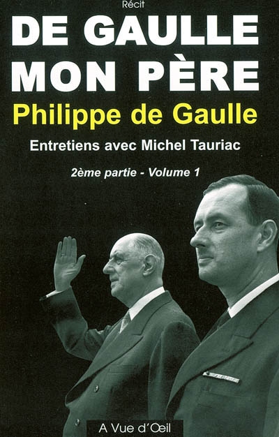 De Gaulle mon père - 