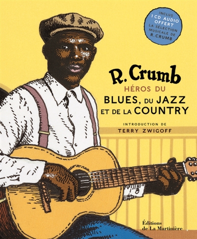 R. Crumb héros du blues, du jazz et de la country - 
