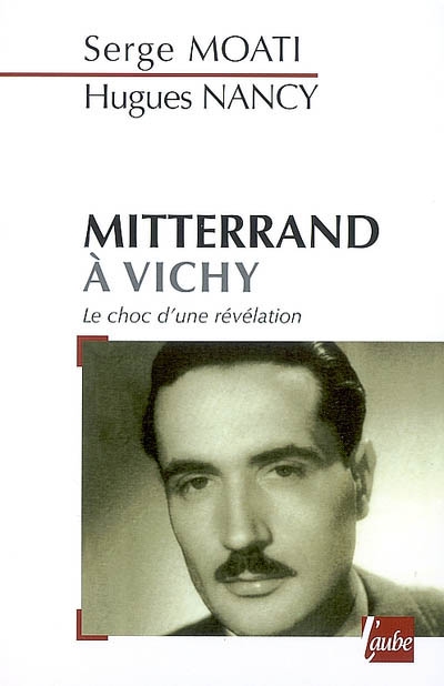 Mitterrand à Vichy - 