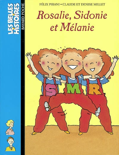 Rosalie, Sidonie et Mélanie - 