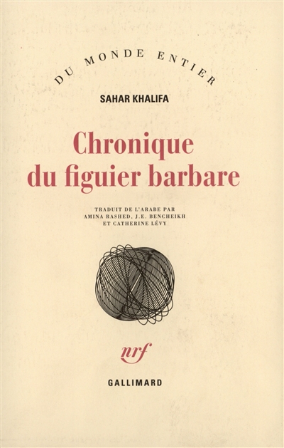 Chronique du figuier barbare - 