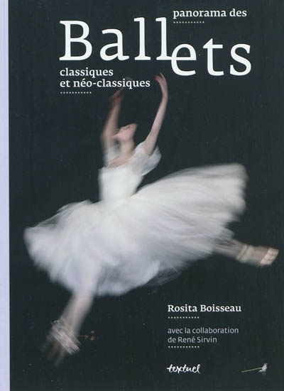 Panorama des ballets classiques et néoclassiques - 