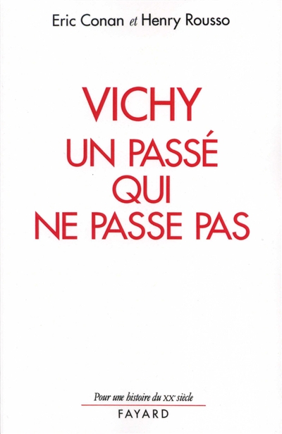 Vichy, un passé qui ne passe pas - 