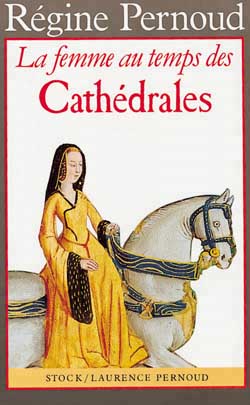 Femme au temps des cathédrales (La) - 