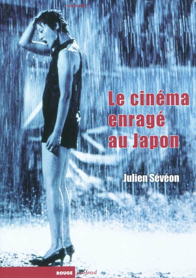 cinéma enragé au Japon (Le) - 