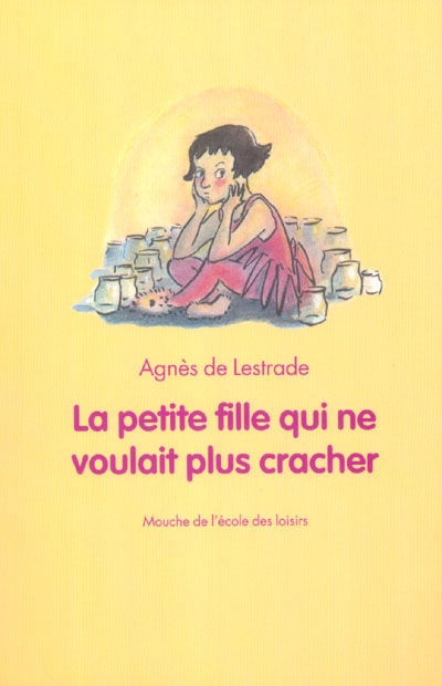 Petite fille qui ne voulait plus cracher (La) - 