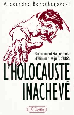 holocauste inachevé ou Comment Staline tenta d'éliminer les juifs d'URSS …