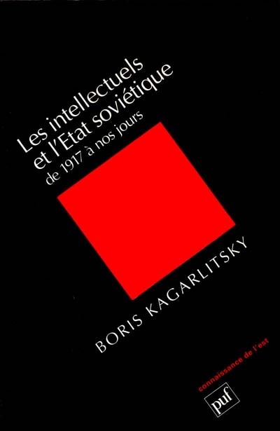 intellectuels et l'Etat soviétique (Les ) - 