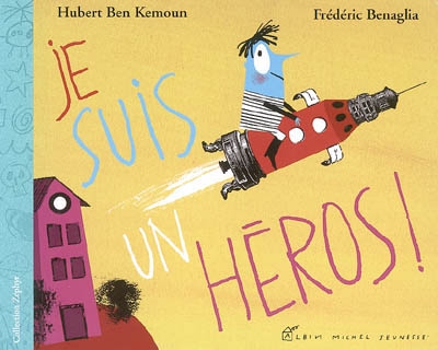 Je suis un héros ! - 